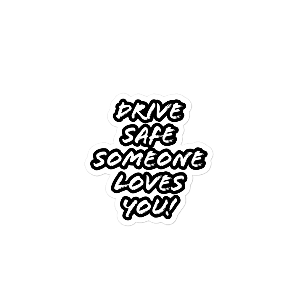 Drive safe stickers