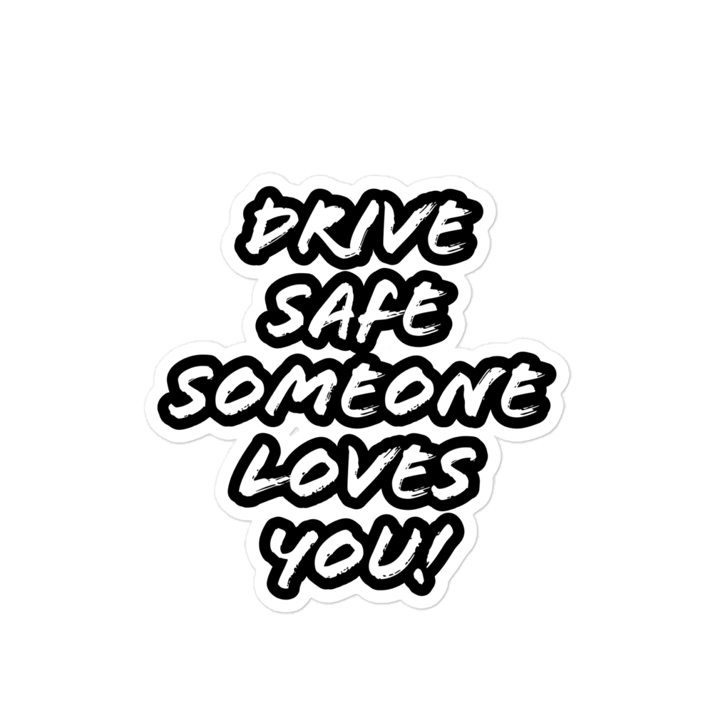 Drive safe stickers