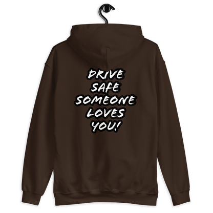 Drive safe Unisex Hoodie