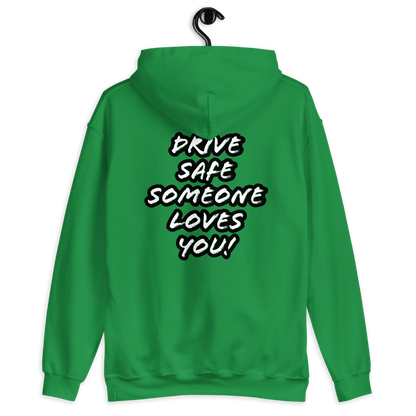 Drive safe Unisex Hoodie