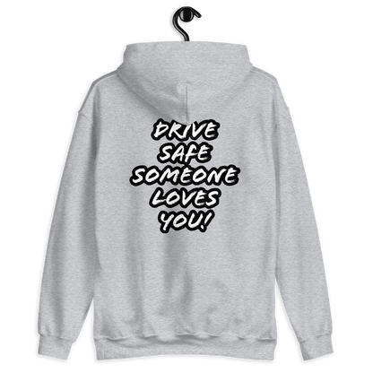 Drive safe Unisex Hoodie