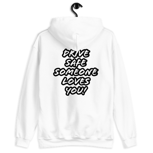 Drive safe Unisex Hoodie